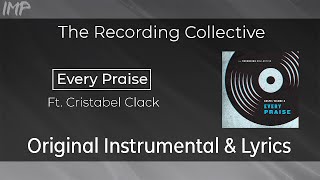 Vignette de la vidéo "The Recording Collective - Every Praise (Ft. Cristabel Clack) (Instrumental)"