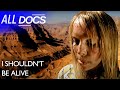A Young Woman's Nightmare in the Grand Canyon | I Shouldn't Be Alive | All Documentary