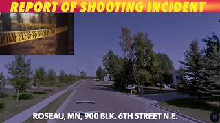 Report Of Shooting Incident In Roseau, Minnesota