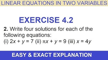 2. Write four solutions for each of the following equations:(i) 2x + y = 7 (ii) πx + y = 9 (iii)
