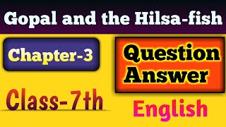 Chapter 3 Class 7th English Questions and Answers | By Solutions for you