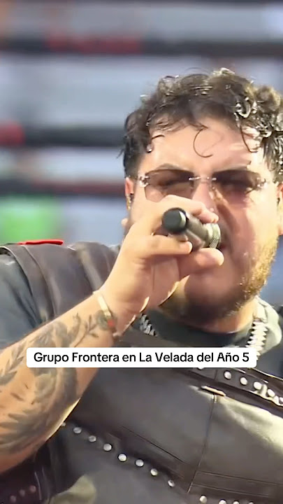 Grupo Frontera canta “Me Jalo” en La Velada del Año V