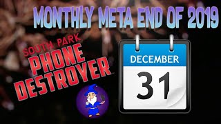Monthly Meta End of Year 2019 - South Park Phone Destroyer