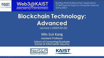 Web3@KAIST Lecture05 Blockchain Technology: Advanced