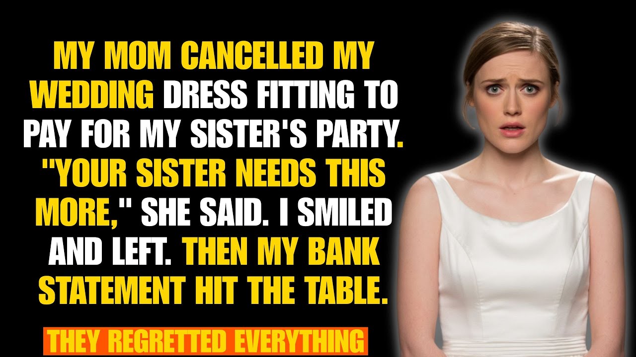 My Mom Cancelled My Wedding Dress Fitting to Pay for My Sister’s Party—Until My