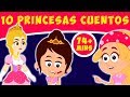 10 Princesas Cuentos - Cuentos Infantiles en Español | Cuentos de Hadas | Cuentos para Dormir