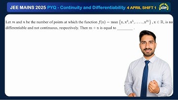Let m and n be the number of points at which the function f(x) = max{x, x³, x⁵, …, x²¹}, x ∈ ℝ, is..
