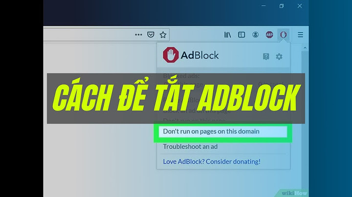 Hướng dẫn disable adblock to proceed to the destination page