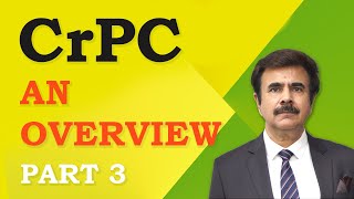 Lecture 3 - Overview of CrPC - Part 3