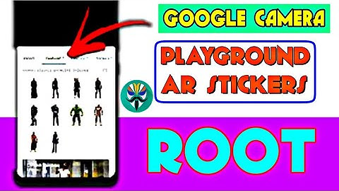 Enable Google Camera PLAYGROUND AR STICKERS on any ANDROID Phone [ROOT] Bangla Tutorial