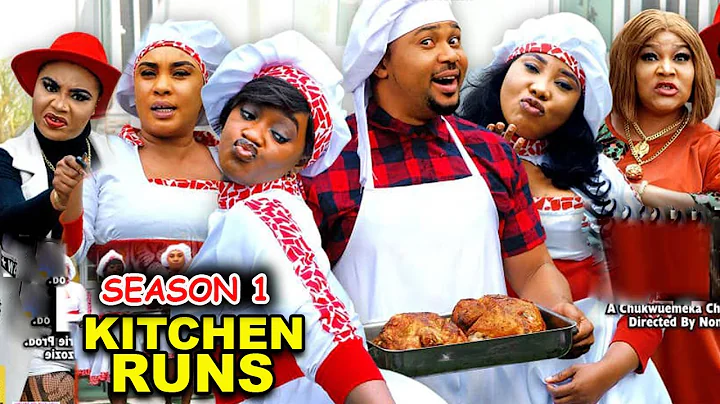 KITCHEN RUNS SEASON 1 -(New Trending Movie) Luchy ...