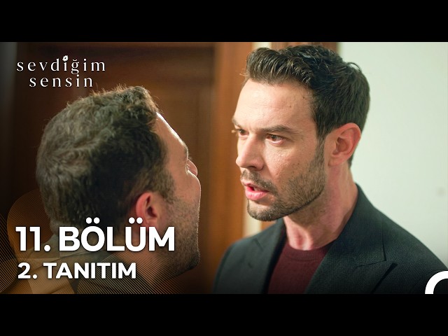 Sevdiğim Sensin 11. Bölüm 2. Fragmanı