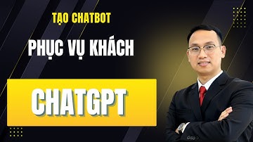 Hướng dẫn tạo chatbot phản hồi khách hàng bằng ChatGPT