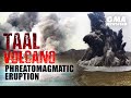 Taal Volcano Phreatomagmatic Eruption | GMA News Feed