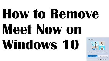 How to Remove Meet Now Icon on Taskbar in Windows 10