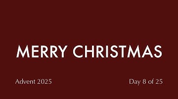 Advent 2025 - Day 8 of 25