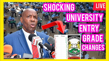 🔴Live:Shock;KCSE 2022 UNIVERSITY ENTRY GRADE Change  UPDATED by Cs Education EZEKIEL MACHOGU|#live