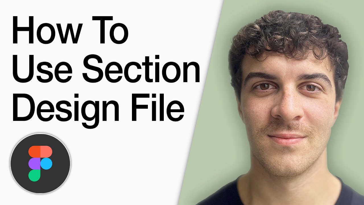 How To Use Section In Figma Design File (Full 2025 Guide) - YouTube