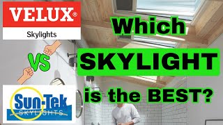 Skylights: Velux vs Sun-Tek