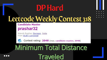 Minimum Total Distance Traveled | Leetcode Weekly Contest 318 | DP - Hard prashar32