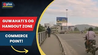 Let's explore Guwahati's OG Hangout Zone - Commerce Point! | G Plus screenshot 2