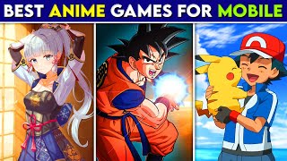 10 Best *ANIME* Games For Android & iOS 😍 | Naruto, Dragon Ball Z, One Piece ...😮 + DOWNLOAD LINKS screenshot 1