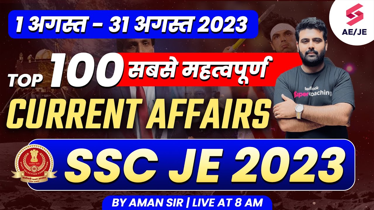 August Month Current Affairs 2023 | Current Affairs 2023 | SSC JE ...