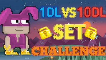 1 DL VS 10 DLS | Growtopia - Set Challenge #16