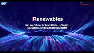 Tech Mahindra's “iRenewables Solution for Utilities”