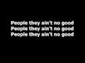 Nick Cave & The Bad Seeds - People Ain't No Good (LYRICS)