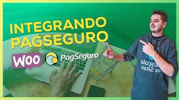 Como Integrar o PagSeguro no Woocommerce