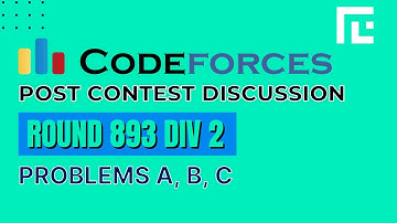 Codeforces Round 893 Div 2 | Video Solutions A - C | by Raghav Goel | TLE Eliminators