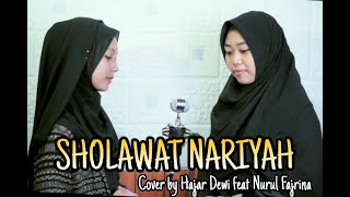 Sholawat Nariyah (cover) | Hajar Dewi feat Nurul Fajrina