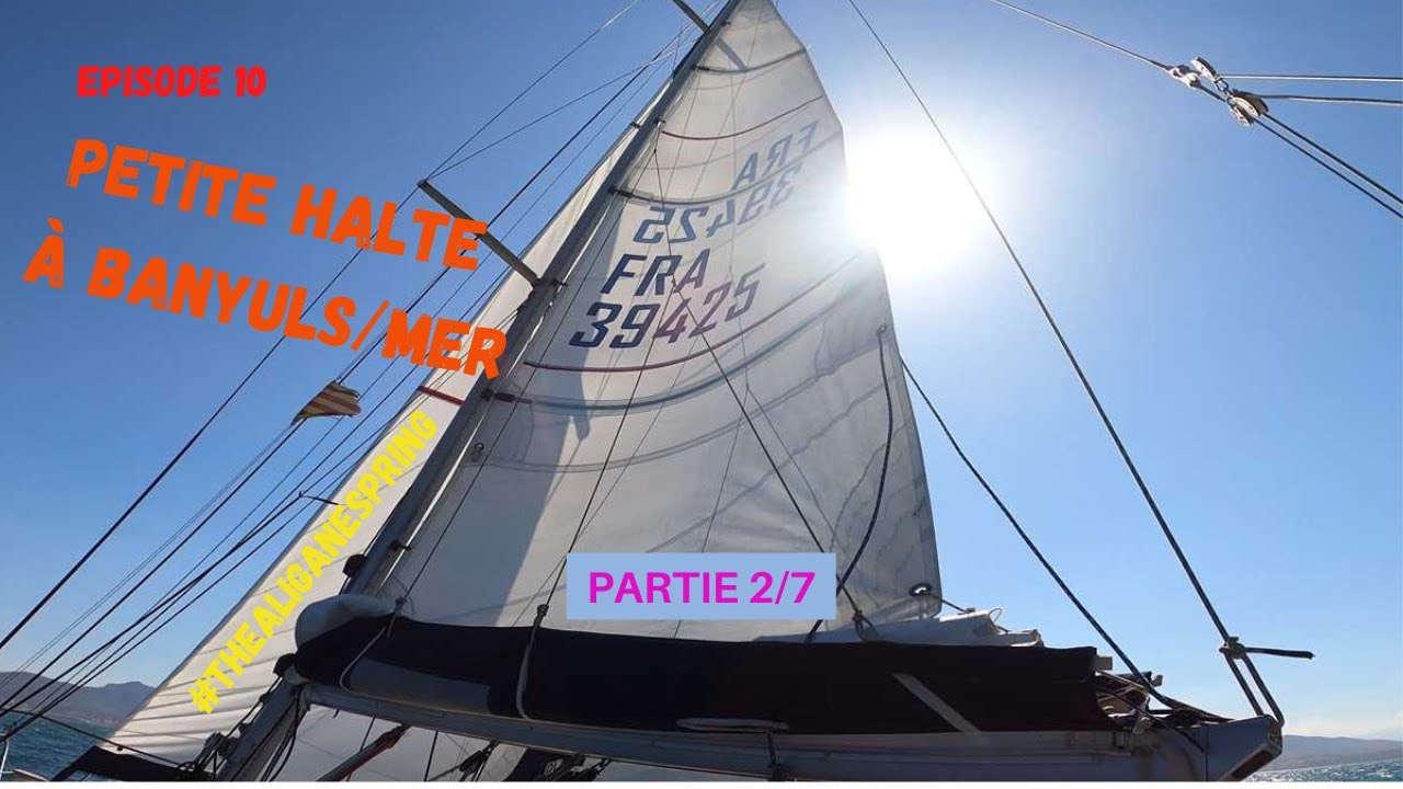 ⁣2022. EP10. Partie 2/7. Une petite halte à Banyuls/mer. Le printemps d'Aligane.