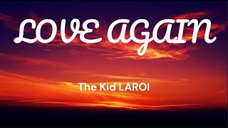 Love Again - The Kid LAROI