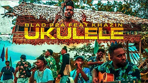 Ukulele (Official Music Video) Blad P2a ft. Khazin