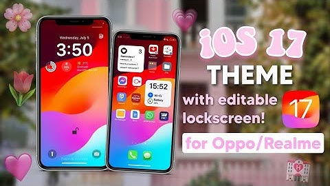 How to apply Newest iOS 17 Theme for Oppo/Realme