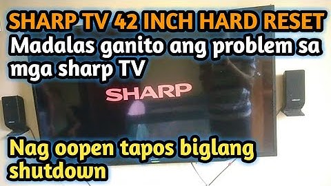 SHARP TV 42 INCH BLINKING INDICATOR, HARD RESET