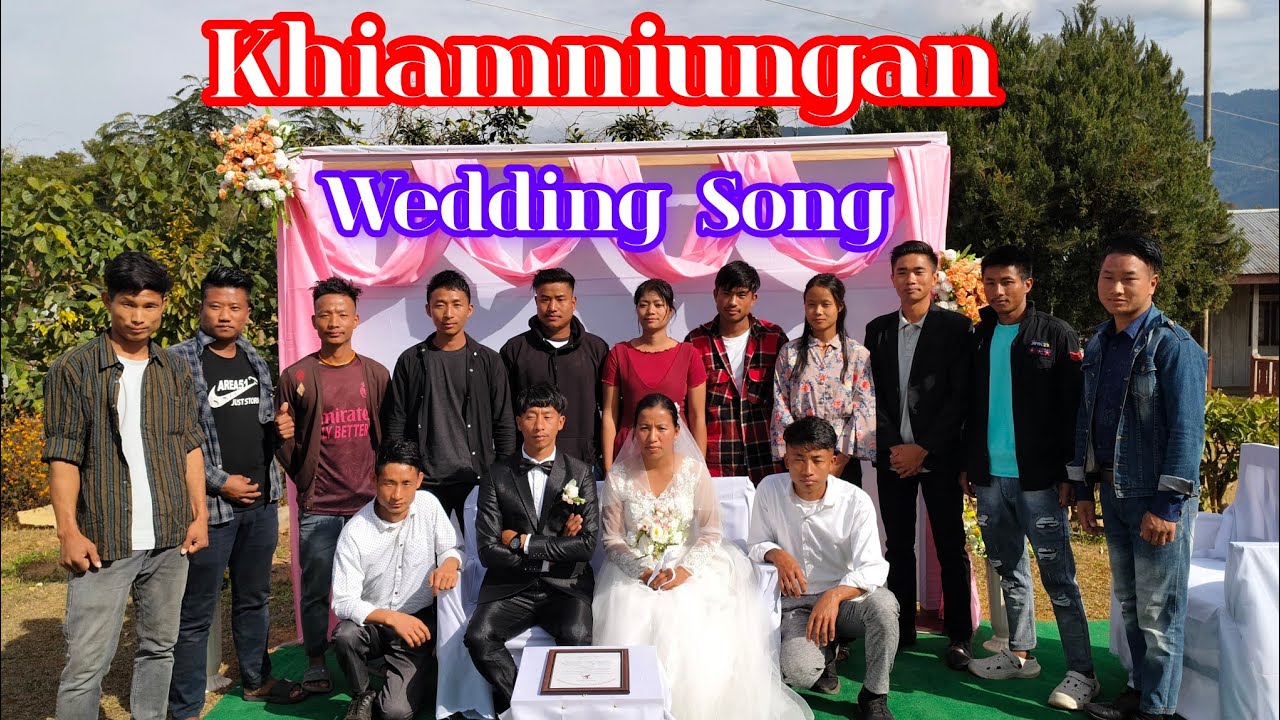 Live a joyful life Khiamniungan wedding song By Kingniu Youth.