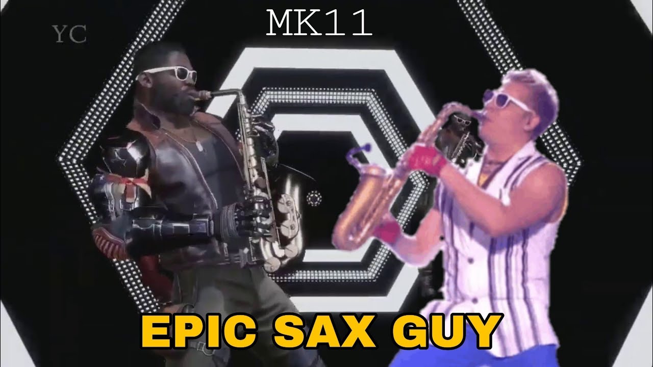 Jax epic sax guy Mk11 friendship meme YouTube