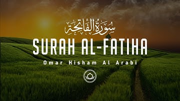 Surah Al-Fatiha | Omar Hisham Al Arabi | Quran English Translation | سورة الفاتحة | عمر هشام العربي