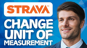 How To Change Unit Of Measurement On Strava App 2025 - Full Guide