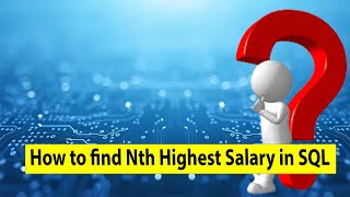 How to find Nth Highest Salary in SQL | SQL Tutorial