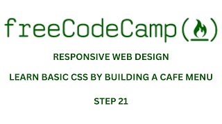 RESPONSIVE WEB DESIGN LEARN BASIC CSS BY BUILDING A CAFE MENU   STEP 21