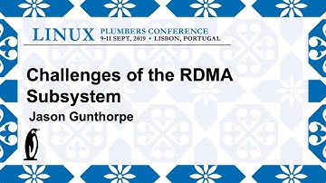 LPC2019 - Challenges of the RDMA subsystem