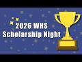 2026 WHS Scholarship Night 