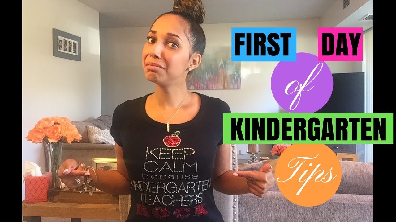 First Day Of Kindergarten Tips