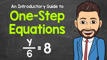 How to Solve One-Step Equations | An Introductory Guide | Algebra