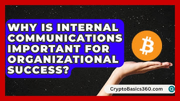 Why Is Internal Communications Important for Organizational Success? | Communications Jobs