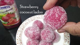 ಸ್ಟ್ರಾಬೆರಿ ಕೋಕನೆಟ್ ಲಡ್ಡು - ಕೊಬ್ಬರಿ ಉಂಡೆ || Strawberry & Coconut ladoo || Diwali special quick sweet